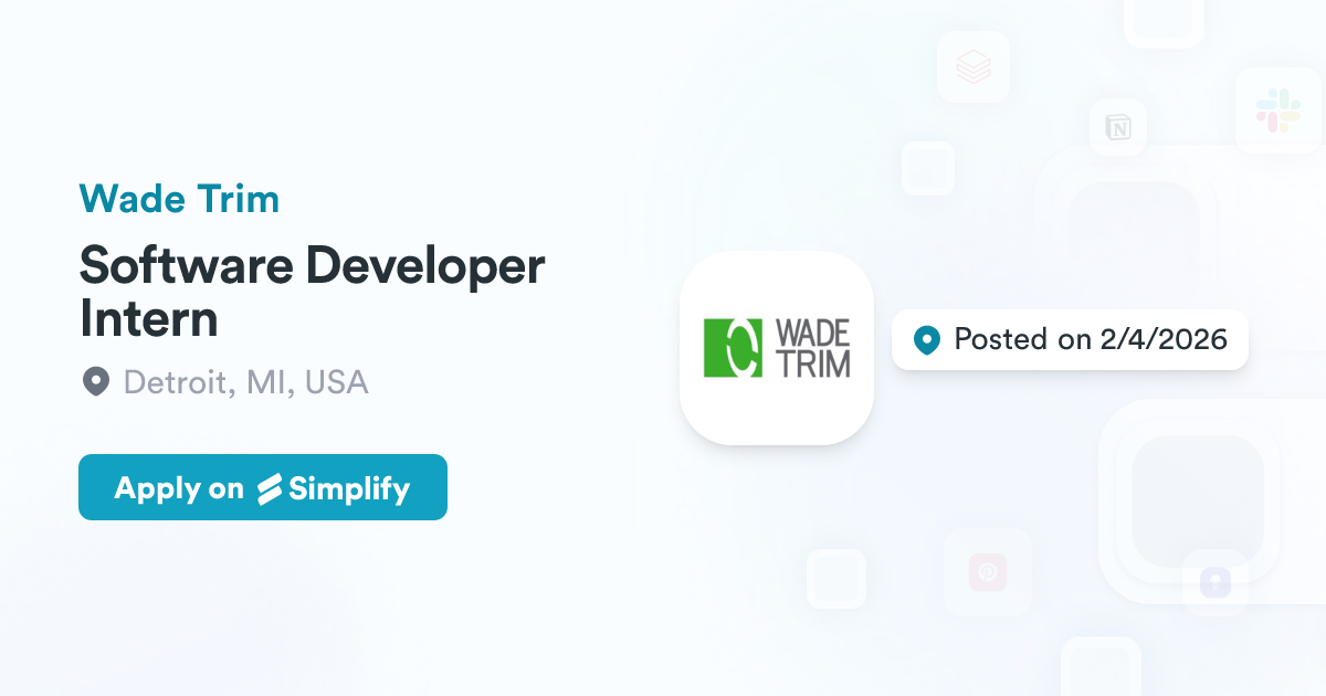 Api Wade Software Developer Intern @ Wade Trim | Simplify Jobs