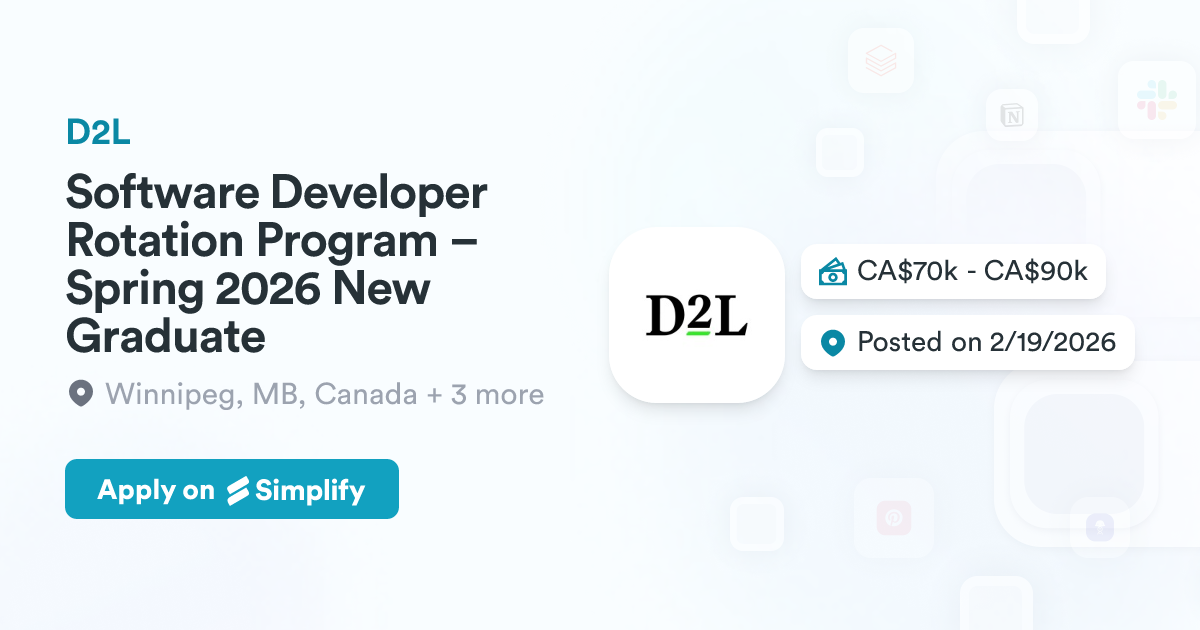Graduates Management Rotation Program Software Developer Rotation Program – Spring 2026 New Graduate @ D2L ...