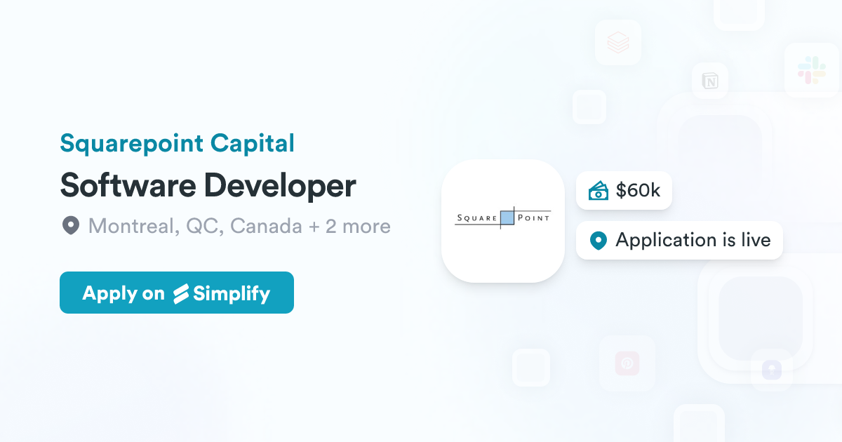 Software Developer @ Squarepoint Capital | Simplify Jobs