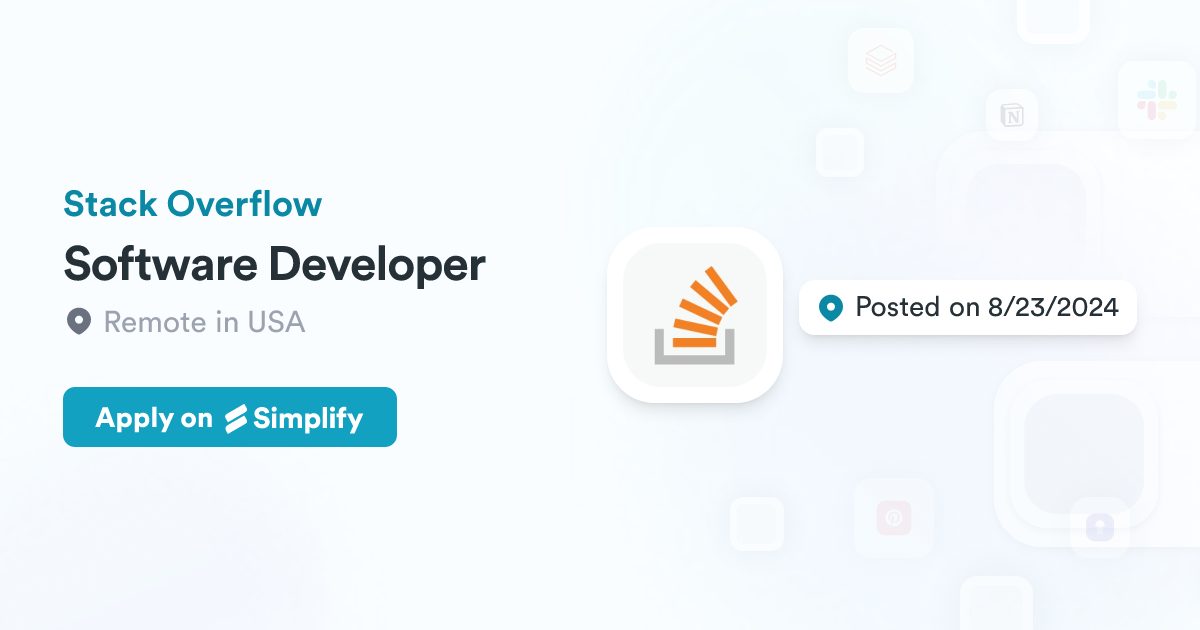 Software Developer @ Stack Overflow | Simplify Jobs
