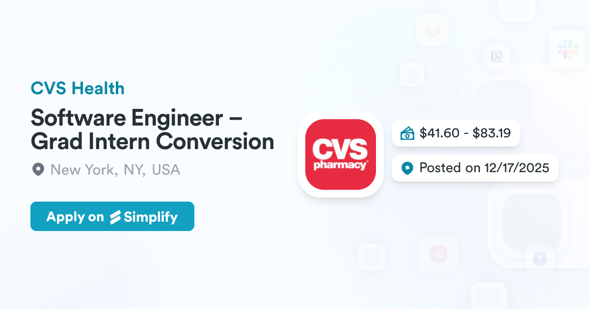 Software Engineer – Grad Intern Conversion @ CVS Health | Simplify Jobs