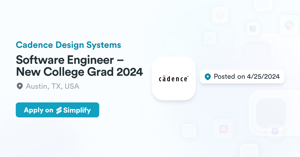 Software Engineer – New College Grad 2024 @ Cadence Design Systems ...