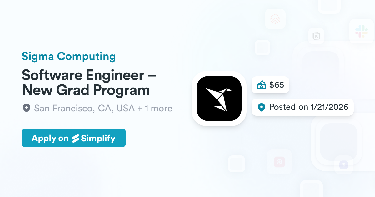 Software Engineer – New Grad Program @ Sigma Computing | Simplify Jobs