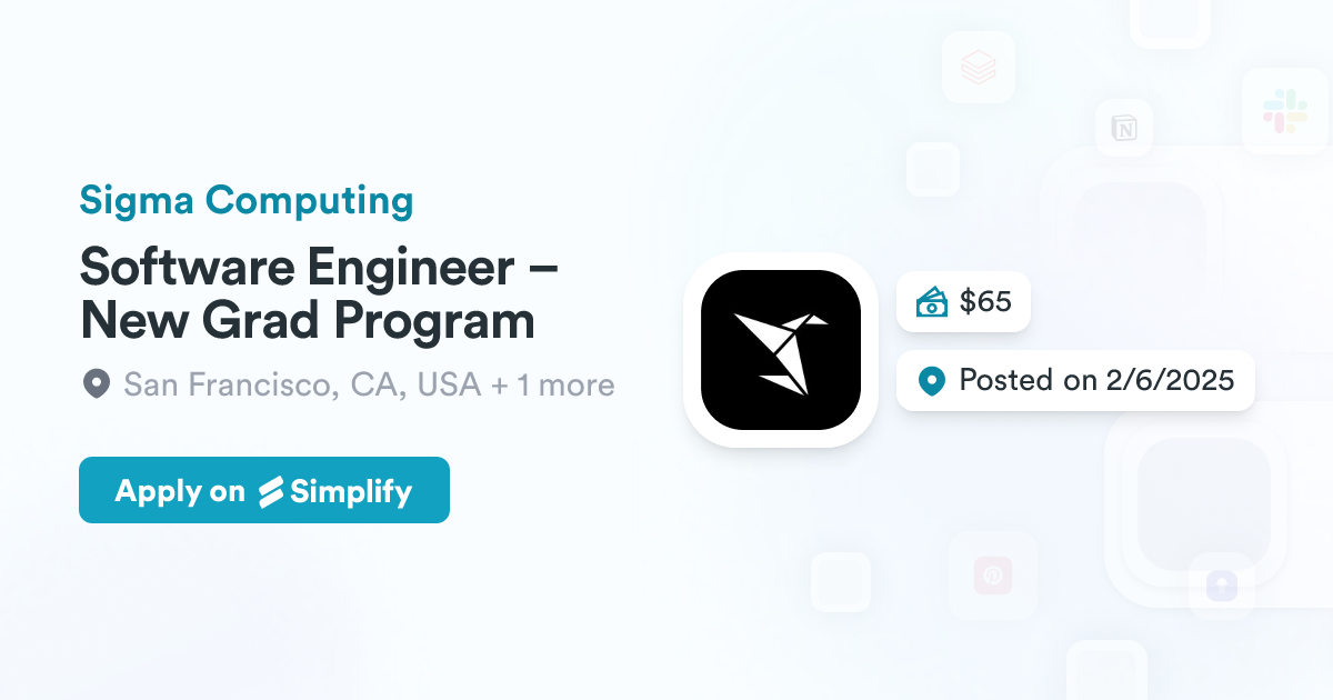 Computer Engineer Grad Software Engineer – New Grad Program @ Sigma Computing | Simplify Jobs