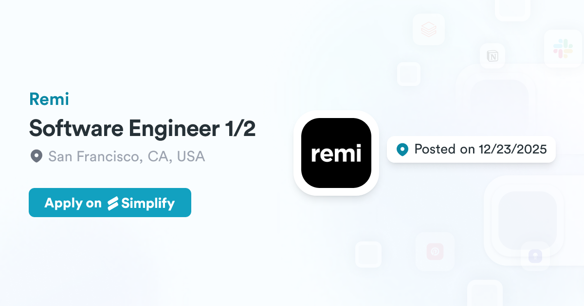 Reemi Api Software Engineer 1/2 @ Remi | Simplify Jobs