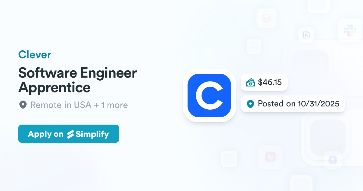 Software Engineer Apprentice @ Clever | Simplify Jobs