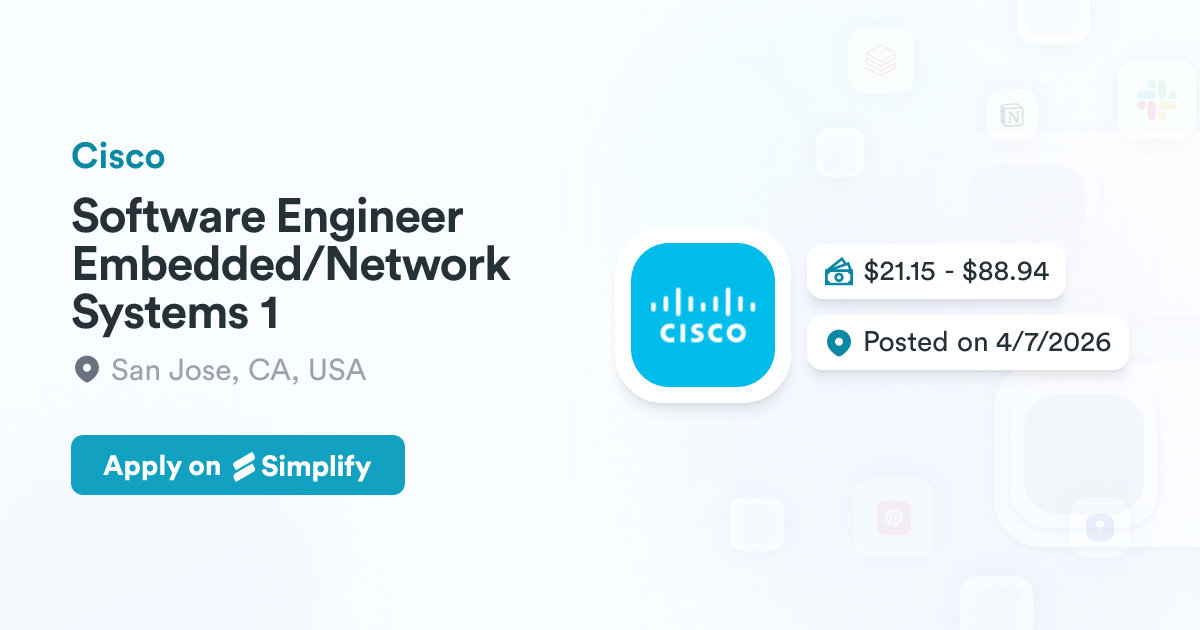 Software Embeded Api Software Engineer Embedded/Network Systems 1 @ Cisco | Simplify Jobs