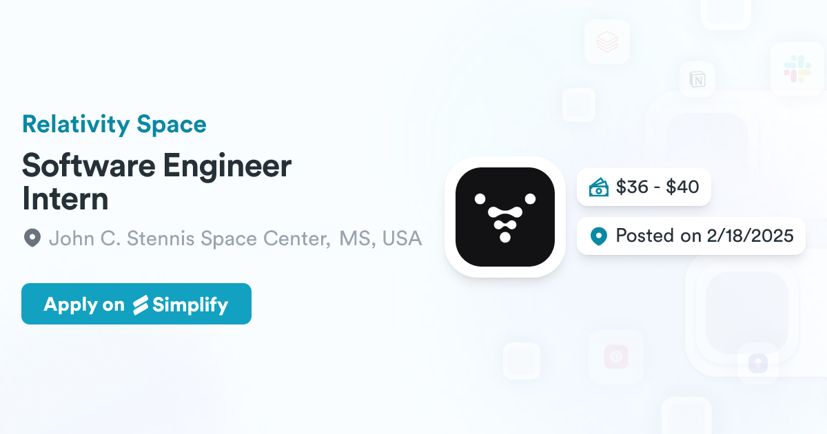 Software Engineer Intern @ Relativity Space | Simplify Jobs