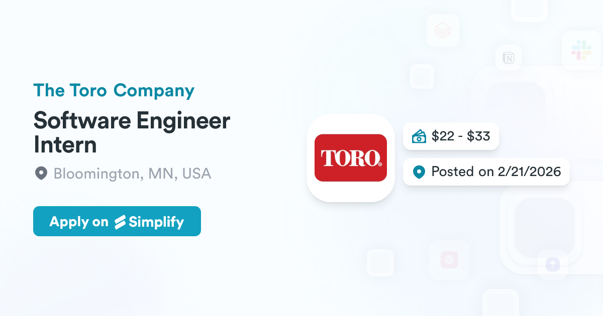 Toro Software Developer Software Engineer Intern @ The Toro Company | Simplify Jobs