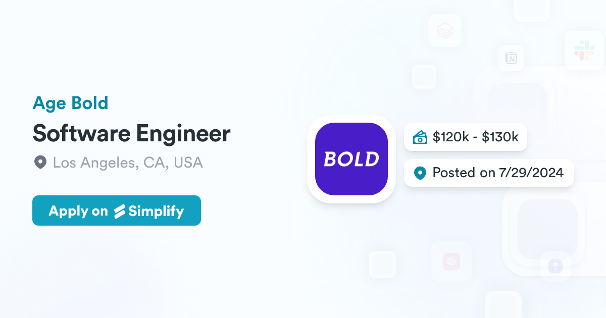 Software Engineer @ Age Bold | Simplify Jobs