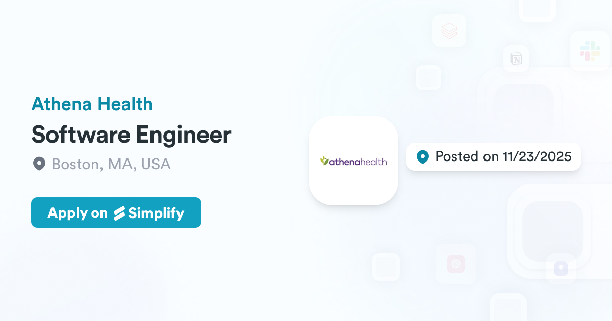 Software Engineer @ Athena Health | Simplify Jobs