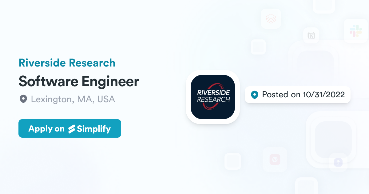 Software Engineer @ Riverside Research | Simplify Jobs