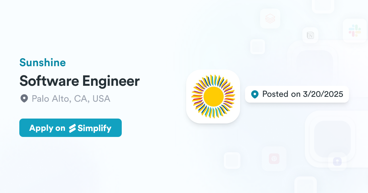 Sunshine Computer Program Software Engineer @ Sunshine | Simplify Jobs
