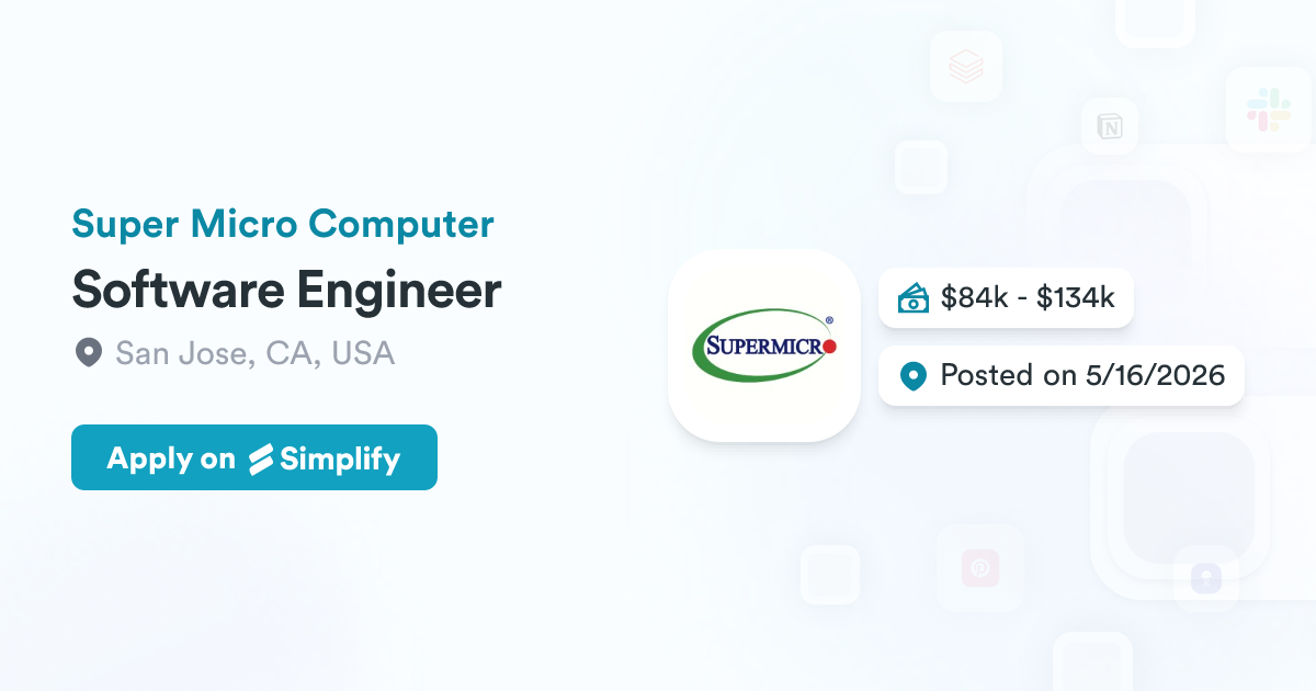 E Micro Software Software Engineer @ Super Micro Computer | Simplify Jobs