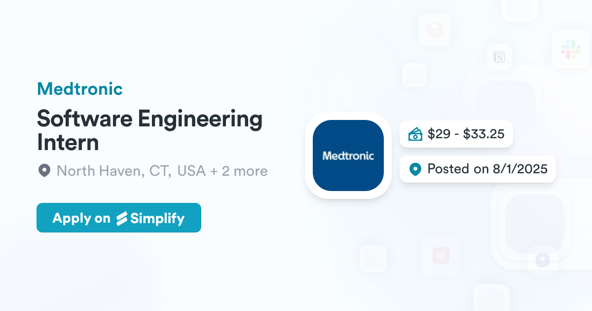 Software Engineering Intern @ Medtronic | Simplify Jobs