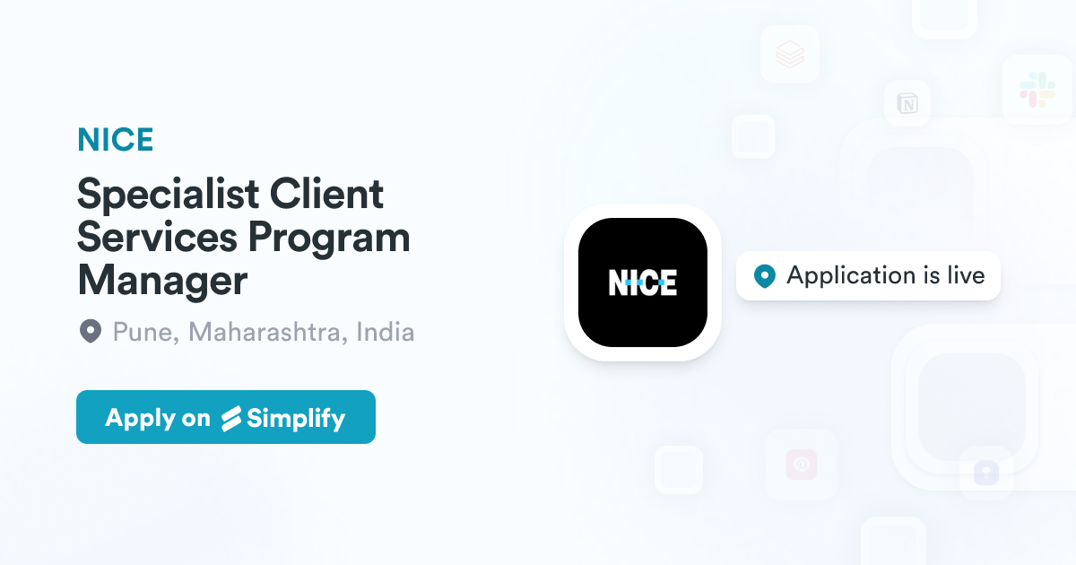 Nice Program Specialist Client Services Program Manager @ NICE | Simplify Jobs
