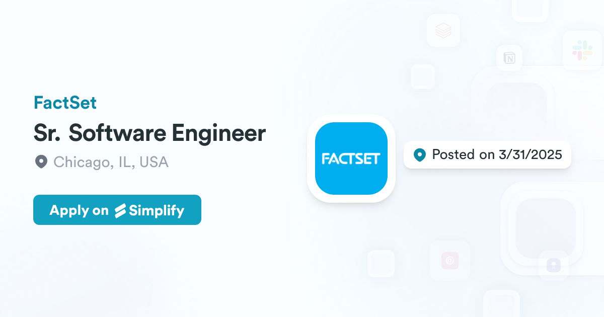 Sr. Software Engineer @ FactSet | Simplify Jobs
