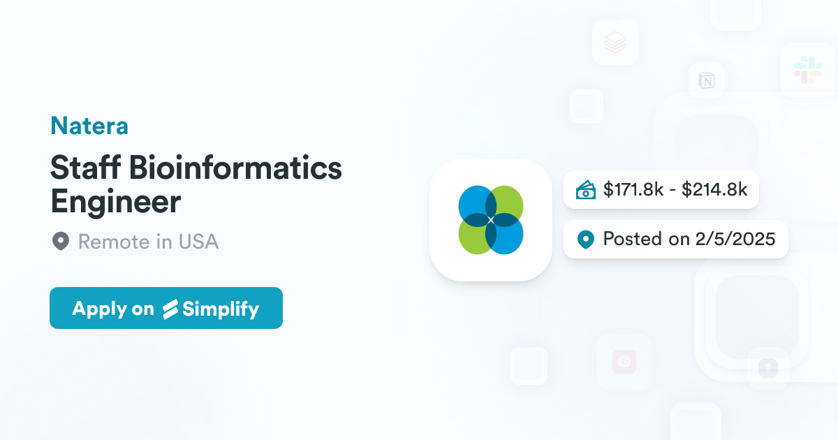 Engginer Bio Informatics Staff Bioinformatics Engineer @ Natera | Simplify Jobs
