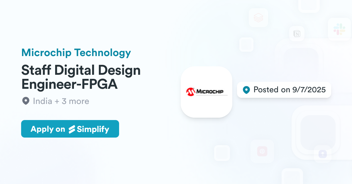 Staff Digital Design Engineer-FPGA @ Microchip Technology | Simplify Jobs