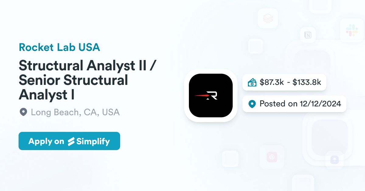 Structural Analyst Structural Analyst II / Senior Structural Analyst I @ Rocket Lab USA ...