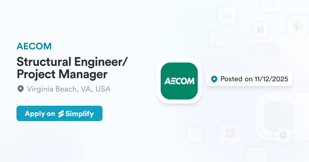 Structural Engineering Project Manager Structural Engineer/Project Manager @ AECOM | Simplify Jobs