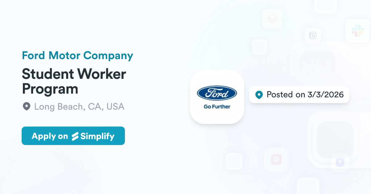 Student Worker Program Student Worker Program @ Ford Motor Company | Simplify Jobs