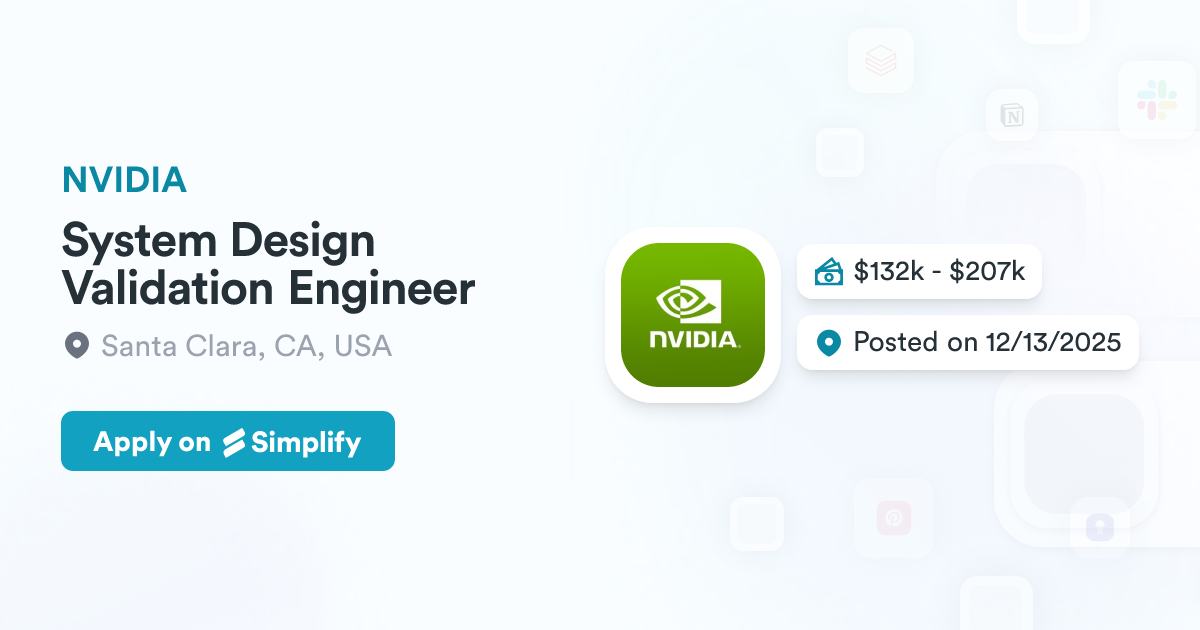 System Design Validation Engineer @ NVIDIA | Simplify Jobs