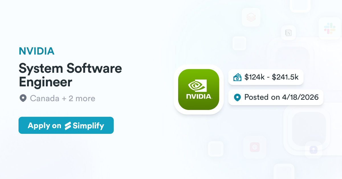 Computer Engineer Nvidia System Software Engineer @ NVIDIA | Simplify Jobs