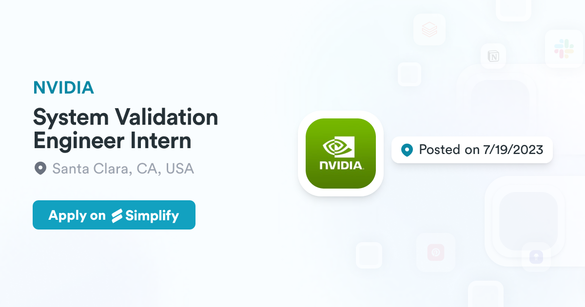 System Validation Engineer Intern @ NVIDIA | Simplify Jobs