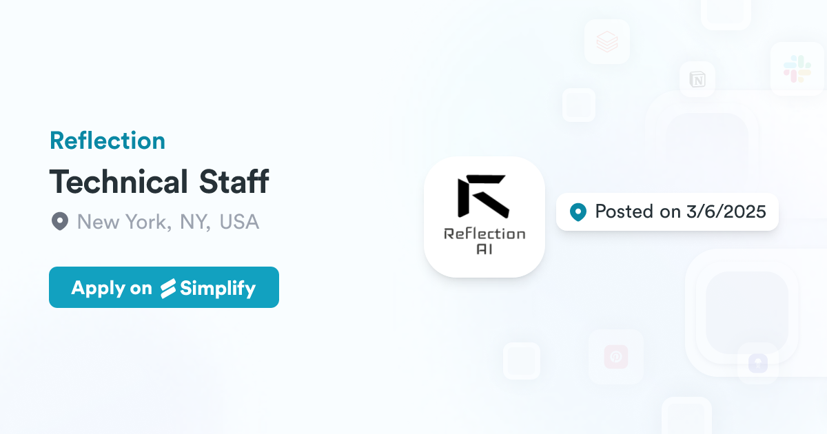 Technical Staff @ Reflection | Simplify Jobs