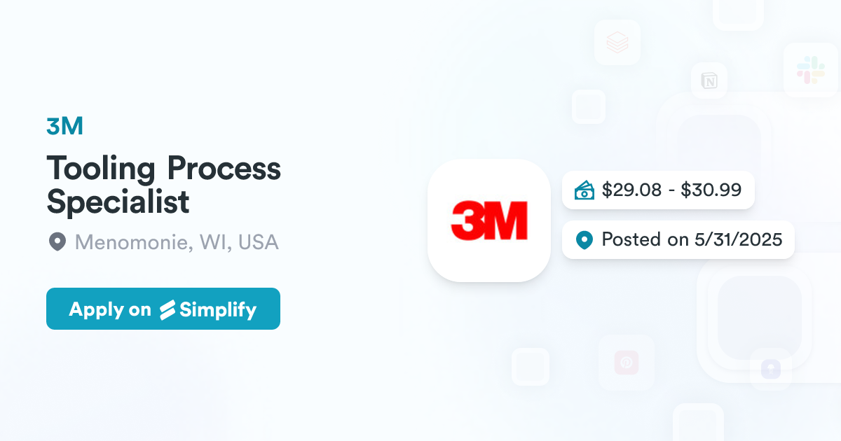 3m Processes Tooling Process Specialist @ 3M | Simplify Jobs