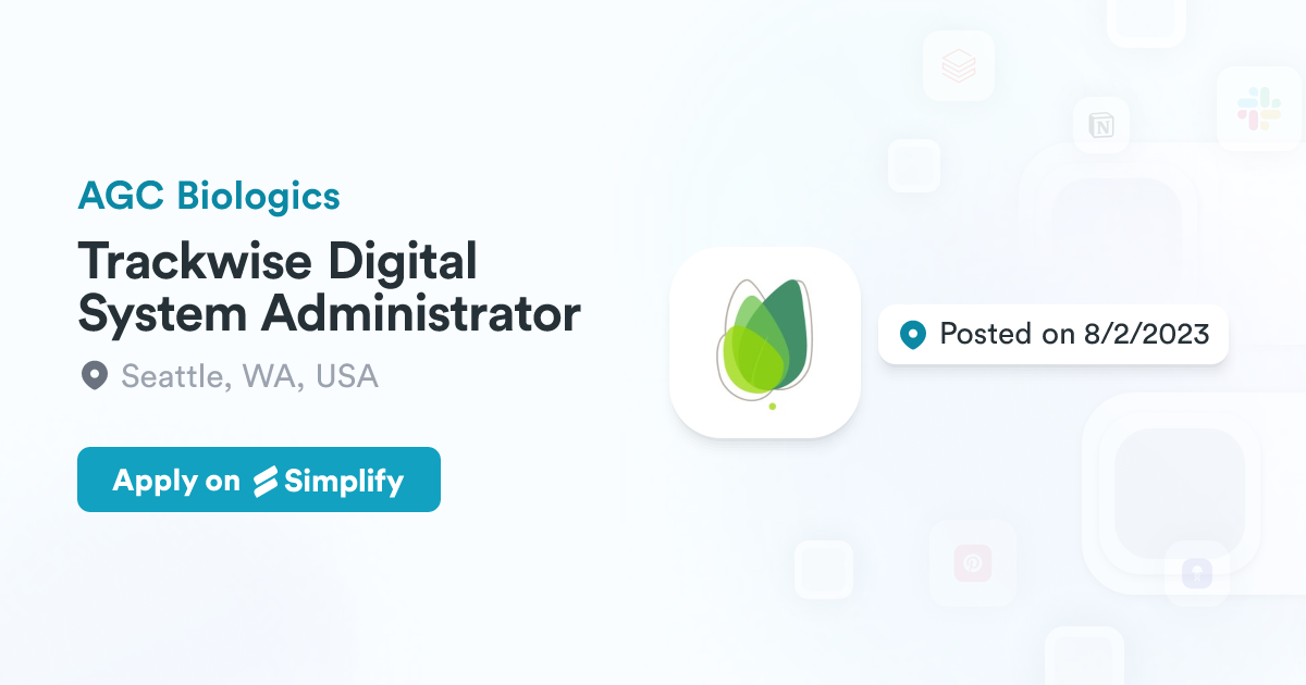 Trackwise 1000 Trackwise Digital System Administrator @ AGC Biologics | Simplify Jobs