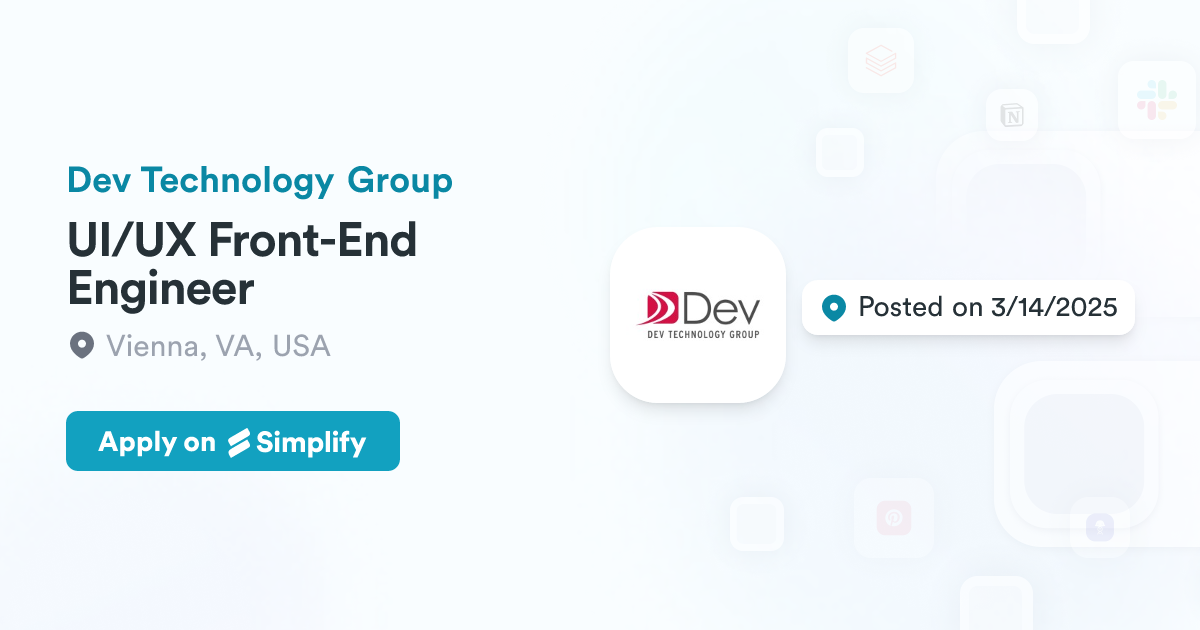 UI/UX Front-End Engineer @ Dev Technology Group | Simplify Jobs