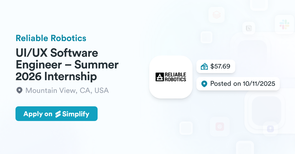 UI/UX Software Engineer – Summer 2026 Internship @ Reliable Robotics ...