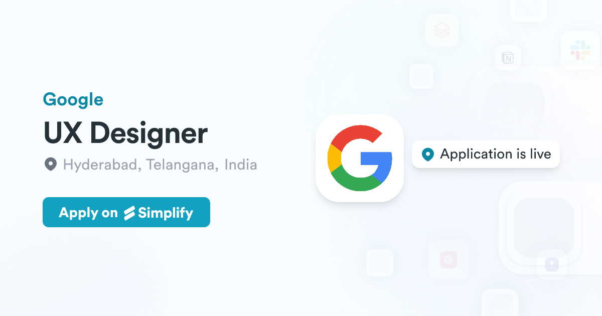 UX Designer @ Google | Simplify Jobs