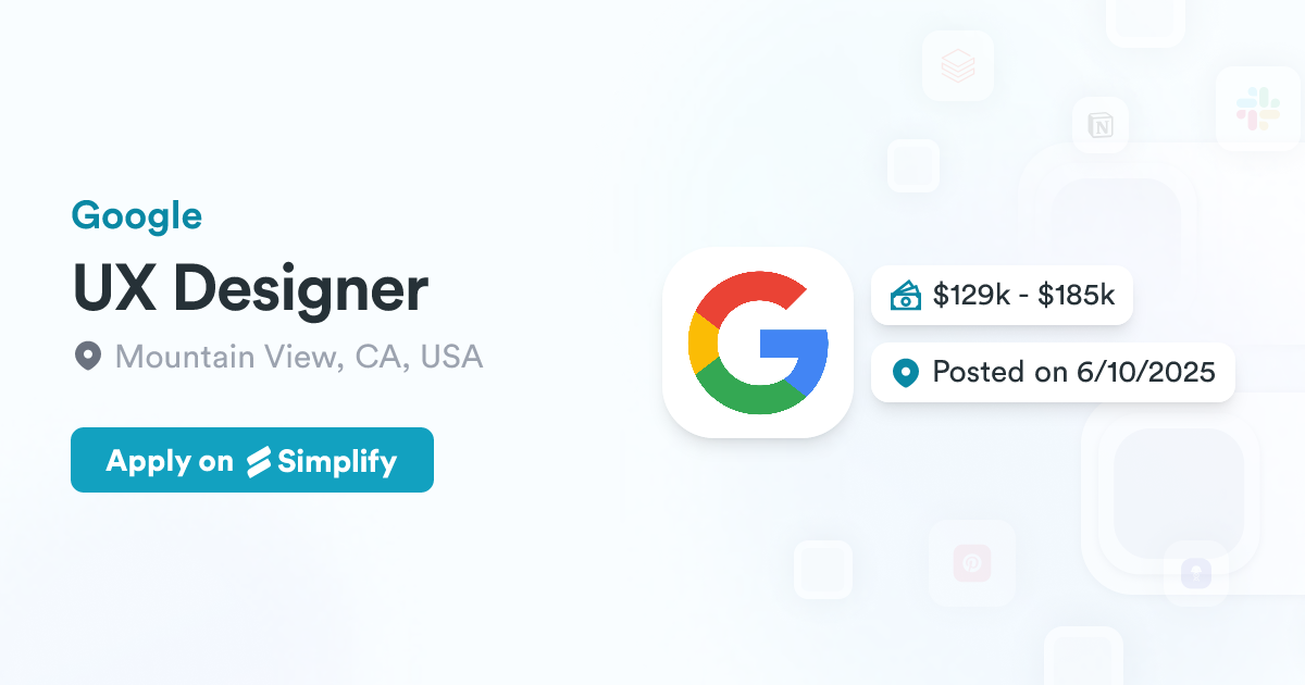 UX Designer @ Google | Simplify Jobs
