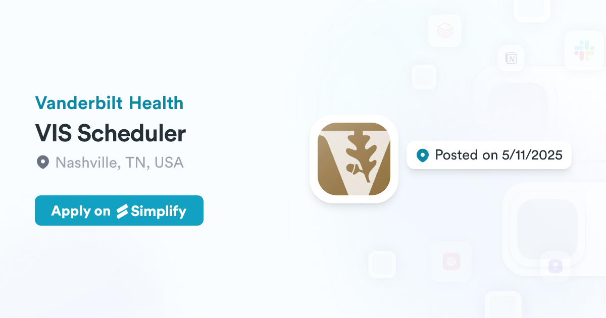 Updated Vis VIS Scheduler @ Vanderbilt Health | Simplify Jobs