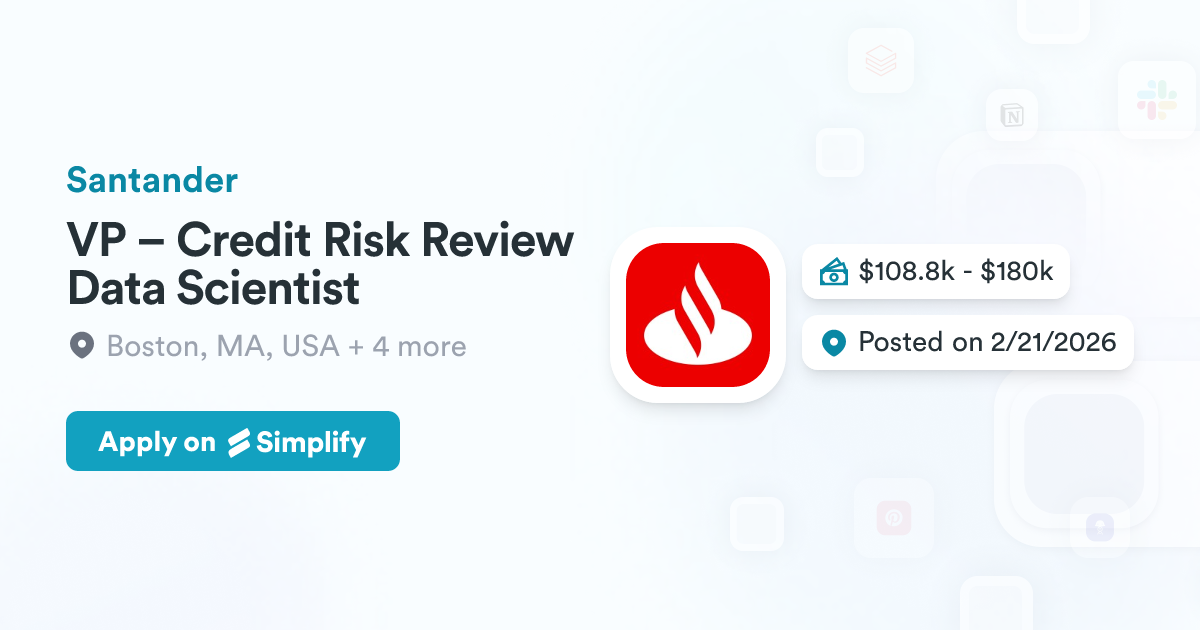 Credit Risk Data Science VP – Credit Risk Review Data Scientist @ Santander | Simplify Jobs