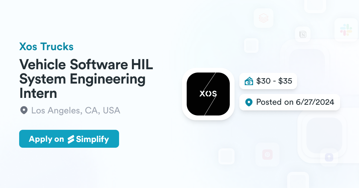 Xos Video Software Vehicle Software HIL System Engineering Intern @ Xos Trucks | Simplify Jobs