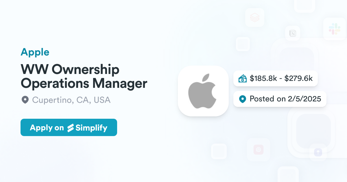 WW Ownership Operations Manager @ Apple | Simplify Jobs
