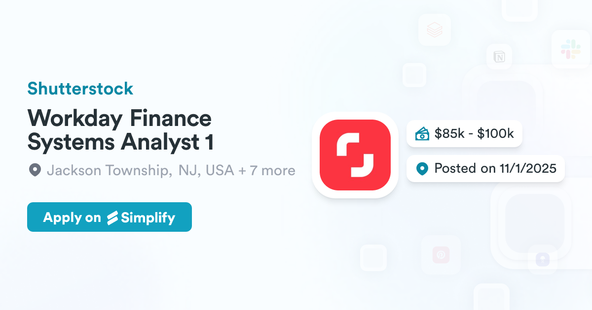 Workday Financial Application Workday Finance Systems Analyst 1 @ Shutterstock | Simplify Jobs