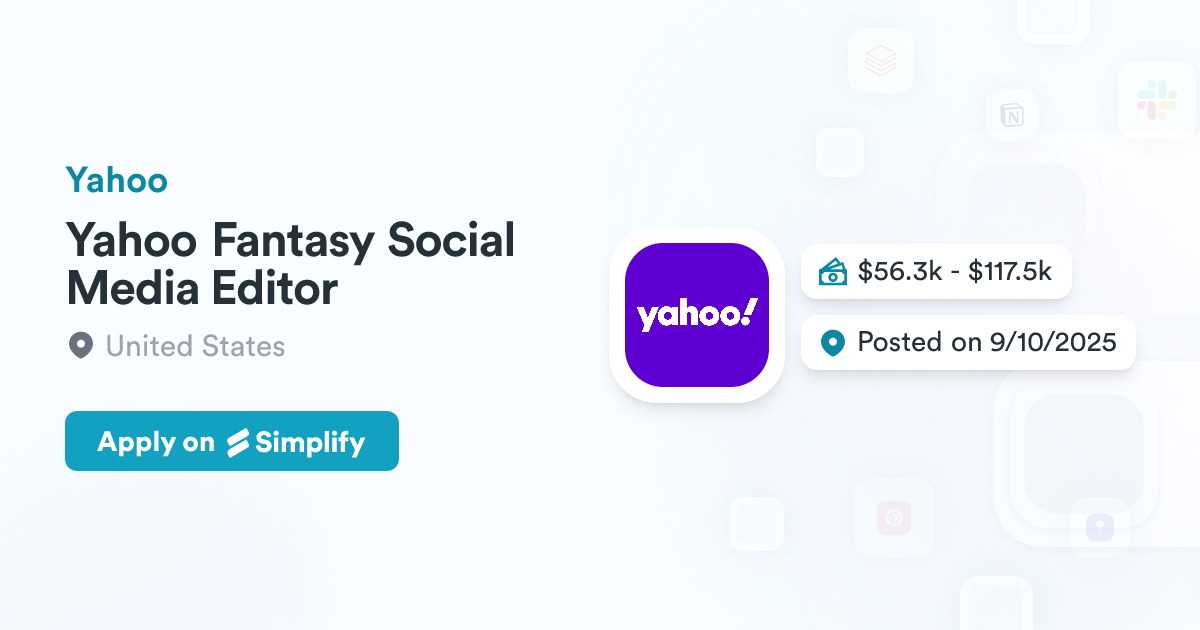 Yahoo Fantasy Social Media Editor @ Yahoo | Simplify Jobs