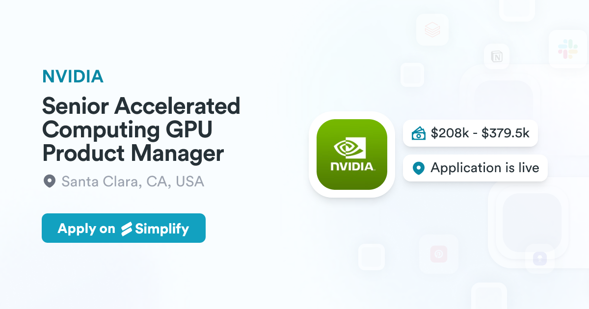 Api Management Menu Senior Accelerated Computing GPU Product Manager @ NVIDIA | Simplify Jobs