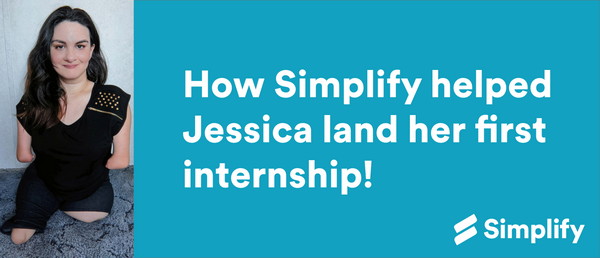 How Simplify helped Jessica land her first internship!
